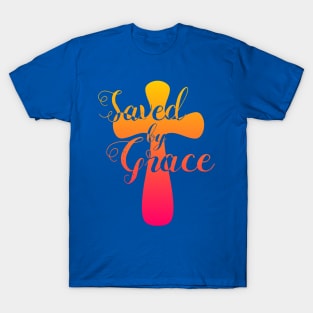 Saved by Grace T-Shirt